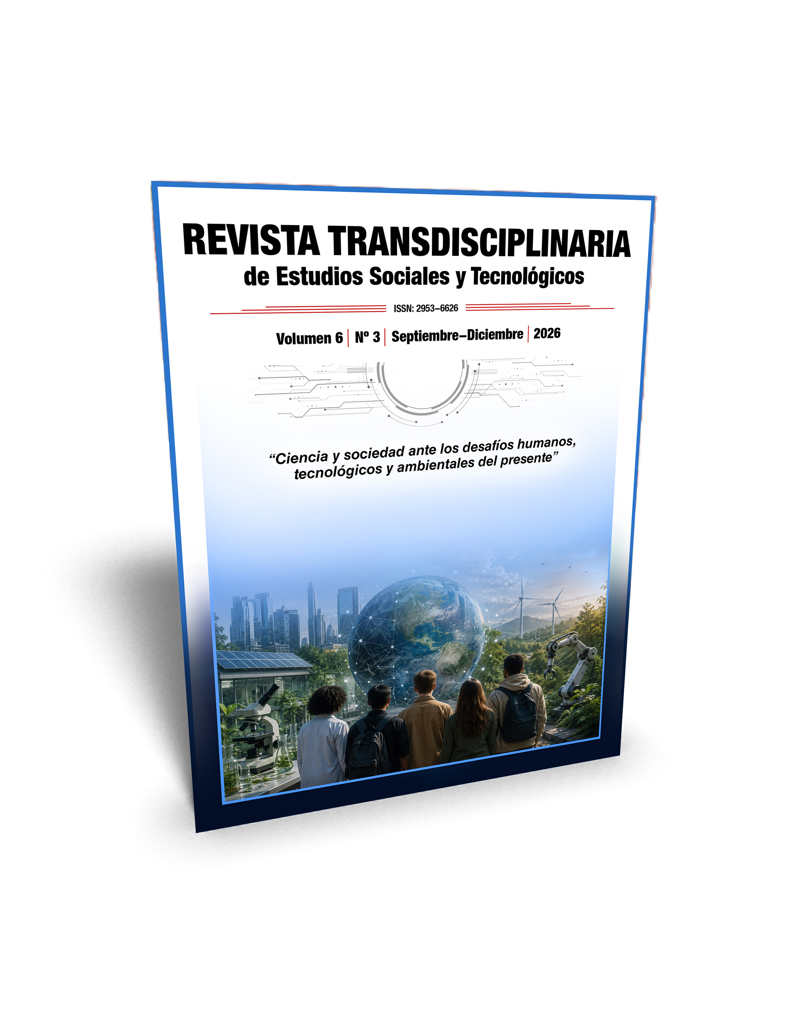 					Ver Vol. 6 Núm. 3 (2026): Ciencia y sociedad ante los desafíos humanos, tecnológicos y ambientales del presente (Septiembre-diciembre)
				